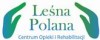Centrum Opieki i Rehabilitacji LEŚNA POLANA